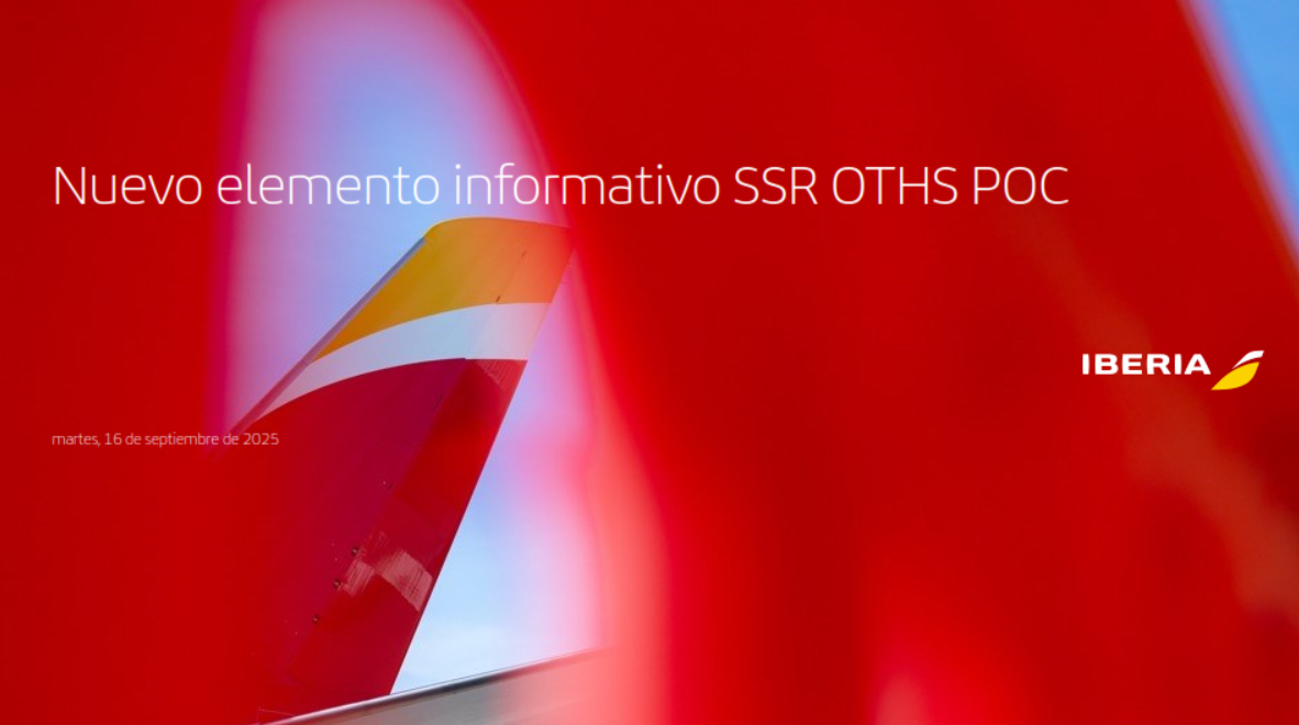 El propósito de este documento es dar a conocer el nuevo elemento informativo SSR OTHS POC, implementado por Iberia con el fin de aumentar la transparencia y apoyar a las agencias de viajes en su labor.